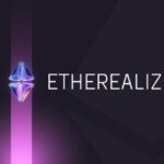 Etherealize sammelt 40 Millionen US-Dollar, um Ethereum in die traditionelle Finanzwelt zu bringen